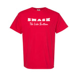 What Up Gang - SMASH The Like - Comfort Colors Shirt