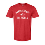 VS THE WORLD - Hangover Easy - Soft Blend T-shirt