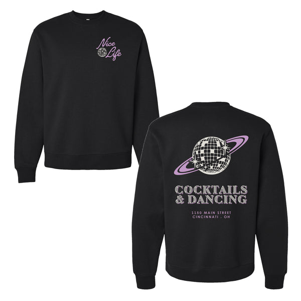 Nice Life - Cocktails and Dancing - Heavyweight Sweatshirt