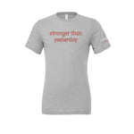 StudioTorch - Stronger Than Yesterday - Unisex Tshirt