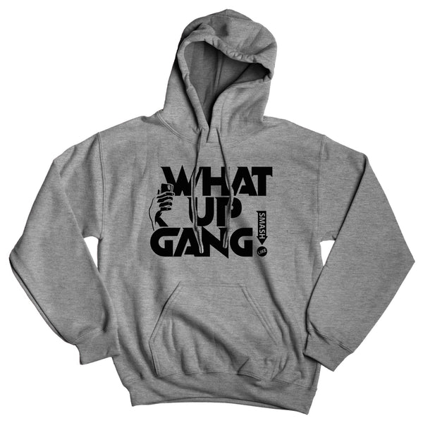 What Up Gang - Smash The Like Button - Unisex Hoodie
