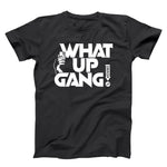 What Up Gang - Smash The Like Button - Unisex T-shirt