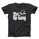 What Up Gang - Godfather - Unisex T-shirt