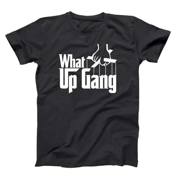 What Up Gang - Godfather - Unisex T-shirt