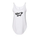 What Up Gang - Women's Festival Tank
