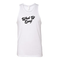 What Up Gang - Unisex Tank Top