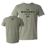 High Bank - Make Whiskey Not War - Unisex Soft Blend T-Shirt